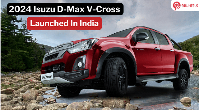 2024 Isuzu D-Max V-Cross Launched, Starting At Rs 21.20 Lakh