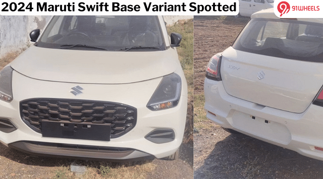 2024 Maruti Swift Base Variant Spotted Ahead Of Launch - See Images!!