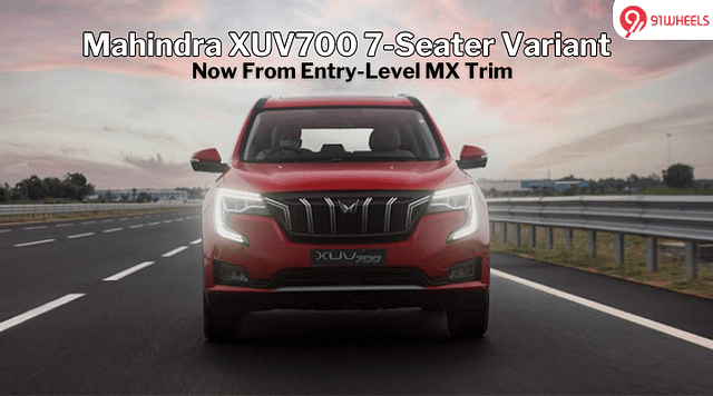 Mahindra XUV700 7-Seater Variant Gets Affordable By Rs 3 Lakhs: Details
