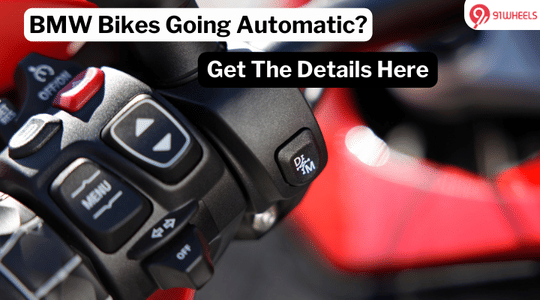 Automatic BMW Bikes Coming Soon? - Read Details Here