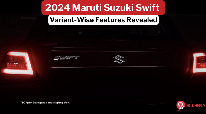New-Gen Maruti Suzuki Swift Variant Wise Features Revealed, Launch On 9 May New-Gen Maruti Suzuki Swift Variant Wise Features Revealed, Launch On 9 May