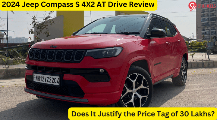 2024 Jeep Compass S 4X2 AT Review - Does It Justify Its Price Tag? 2024 Jeep Compass S 4X2 AT Review - Does It Justify Its Price Tag?