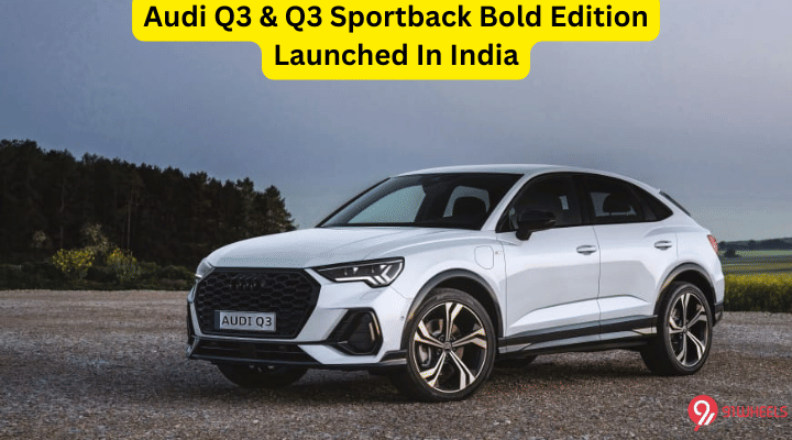Audi Q3 & Q3 Sportback Launched In India, Starts At Rs 54.65 Lakh Audi Q3 & Q3 Sportback Launched In India, Starts At Rs 54.65 Lakh