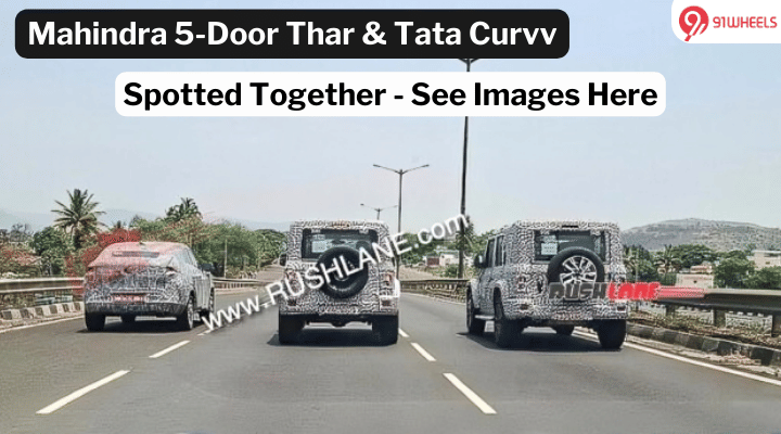 Mahindra Thar 5-Door And Tata Curvv Spotted Together On Road Testing - Images