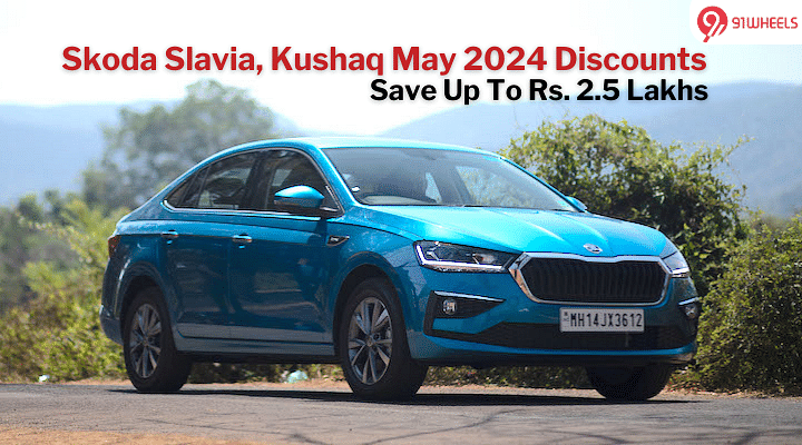 Skoda Kushaq & Slavia May 2024 Discounts: Save Up To Rs. 2.5 Lakhs