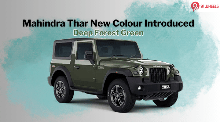 Mahindra Thar Gets New Deep Forest Green Colour Mahindra Thar Gets New Deep Forest Green Colour