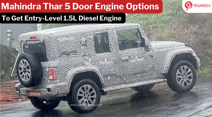 Mahindra Thar 5 Door To Get 1.5-Litre Diesel Engine: New Details