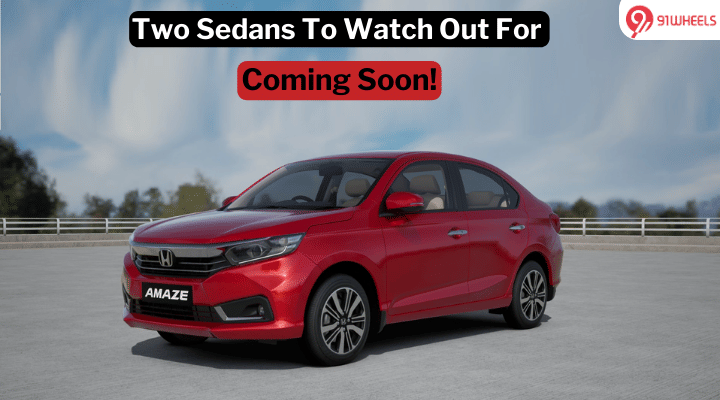 Upcoming Sedan Debuts: 2 Cars To Look Forward To In India Upcoming Sedan Debuts: 2 Cars To Look Forward To In India