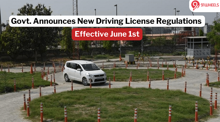 New Driving License Regulations To Be Enforced By Govt. From June 1st