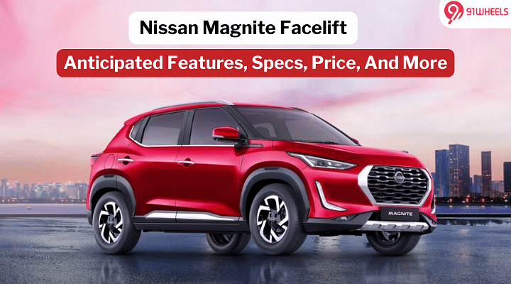 Nissan Magnite Facelift On The Horizon – What's New In Design, Features, Specs