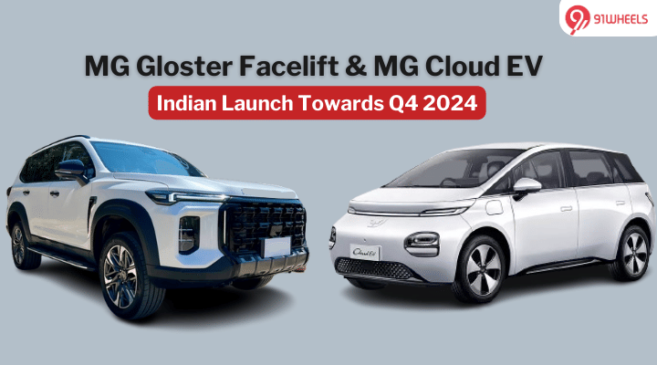 MG India To Introduce MG Gloster Facelift & Cloud EV By Q4 Of 2024 MG India To Introduce MG Gloster Facelift & Cloud EV By Q4 Of 2024