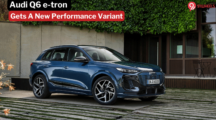 Audi Announces Q6 e-tron Performance RWD Variant With Up To 641 Km Range Audi Announces Q6 e-tron Performance RWD Variant With Up To 641 Km Range