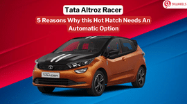 5 Reasons Why the Tata Altroz Racer Needs an Automatic Option
