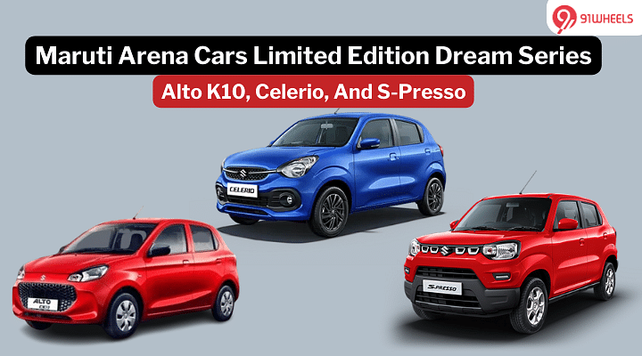 Maruti Alto K10, Celerio, S-Presso To Get Limited Edition Dream Series