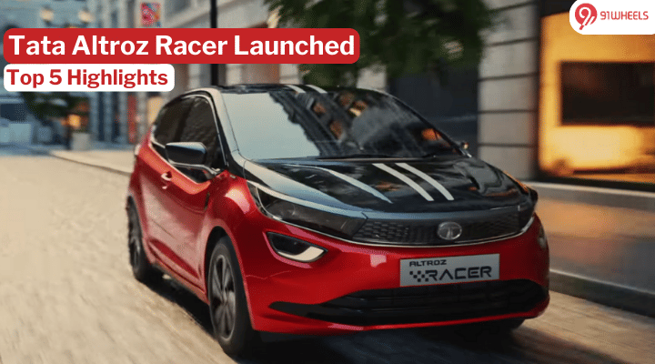 Tata Altroz Racer Is Finally Here: Top 5 Highlights You Need To Know! Tata Altroz Racer Is Finally Here: Top 5 Highlights You Need To Know!
