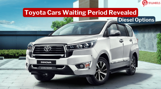 Toyota Innova Crysta, Fortuner, And Hilux: Waiting Period Revealed