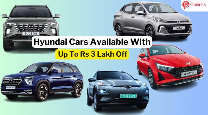 Hyundai i20, Aura, Alcazar, And Kona EV On Discounts Of Up To Rs 3 Lakh In June