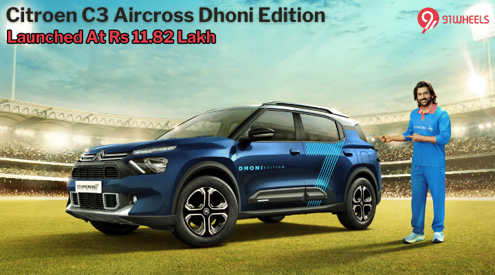 Citroen C3 Aircross Dhoni Edition Launched At Rs 11.82 Lakh - Limited To 100 Units Citroen C3 Aircross Dhoni Edition Launched At Rs 11.82 Lakh - Limited To 100 Units