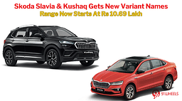 Skoda Slavia & Kushaq Gets New Trim Names, Range Now Starts At Rs 10.69 Lakh