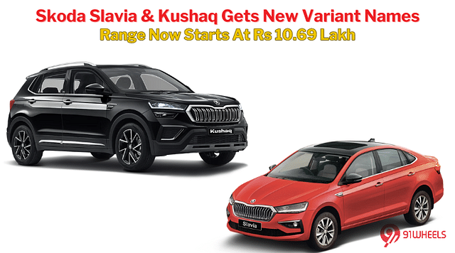 Skoda Slavia & Kushaq Gets New Trim Names, Range Now Starts At Rs 10.69 Lakh