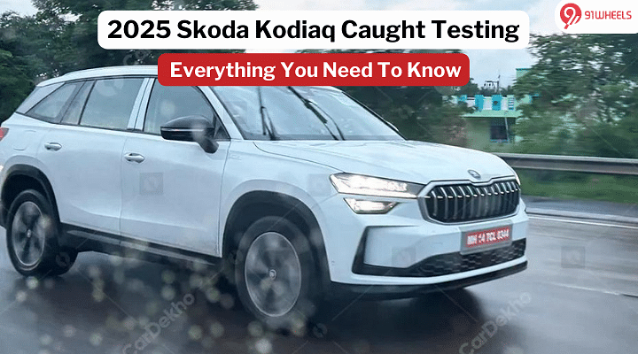 2025 Skoda Kodiaq Testing Commences In India – First Sighting: Top Things To Know!