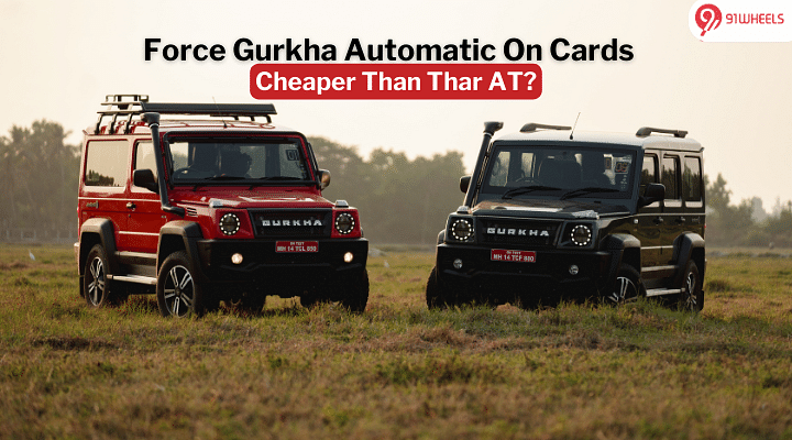 Force Gurkha Automatic Launch Possible - Cheaper Than Thar?