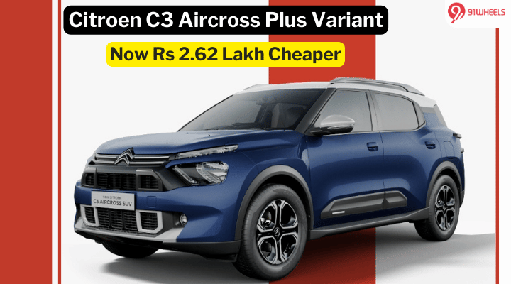 Citroen C3 Aircross Plus Variant Receives A Massive Rs 2.62 Lakh Discount: Details Citroen C3 Aircross Plus Variant Receives A Massive Rs 2.62 Lakh Discount: Details