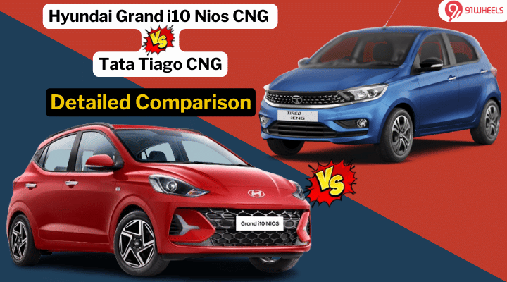 Which CNG Hatchback To Buy? Hyundai Grand i10 Nios Vs Tata Tiago Detailed Comparison Which CNG Hatchback To Buy? Hyundai Grand i10 Nios Vs Tata Tiago Detailed Comparison