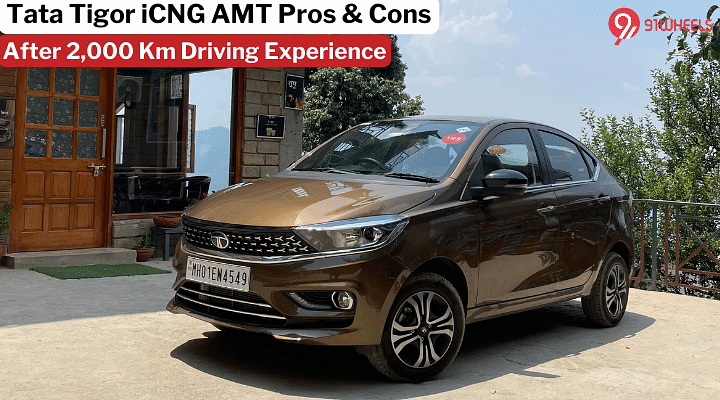 Tata Tigor iCNG AMT - Top Pros & Cons After 2,000 KM Drive Experience