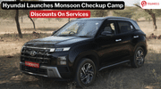 Hyundai Monsoon Checkup Camp: Avail Discounts On Services & Free Checkup