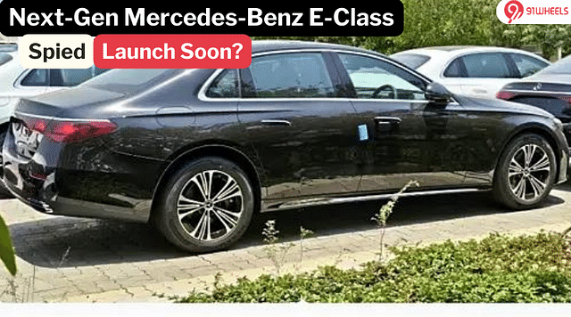 Next-Gen Mercedes-Benz E-Class Spotted In Pune: What To Expect?