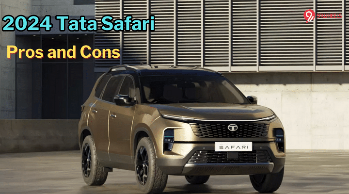 2024 Tata Safari Pros And Cons: Should You Buy it?