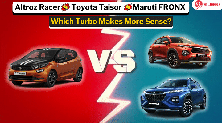 Tata Altroz Racer Vs Toyota Taisor Vs Maruti Fronx: Which Turbo Makes More Sense