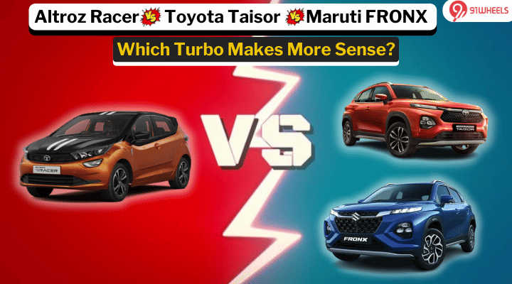 Tata Altroz Racer Vs Toyota Taisor Vs Maruti Fronx: Which Turbo Makes More Sense Tata Altroz Racer Vs Toyota Taisor Vs Maruti Fronx: Which Turbo Makes More Sense