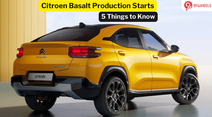 Citroen Basalt Enters into Production - 5 Things to Know Citroen Basalt Enters into Production - 5 Things to Know