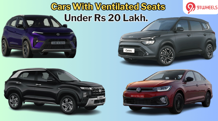 Cars With Ventilated Seats Under Rs 20 Lakh in India Cars With Ventilated Seats Under Rs 20 Lakh in India