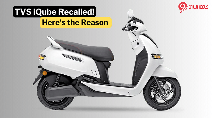 TVS iQube Electric Scooter Recalled For This Reason- Read Details