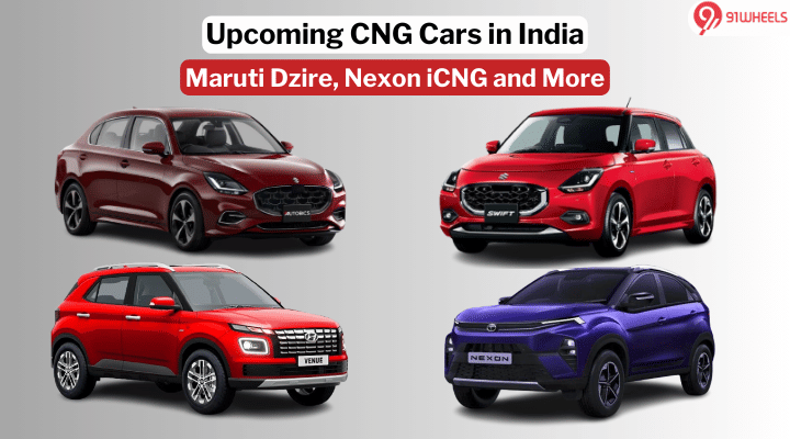 From Maruti Dzire to Nexon, Check out Upcoming CNG Cars in India From Maruti Dzire to Nexon, Check out Upcoming CNG Cars in India