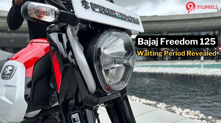 Bajaj Freedom 125 CNG Bike Waiting Period Revealed - Check Details Bajaj Freedom 125 CNG Bike Waiting Period Revealed - Check Details