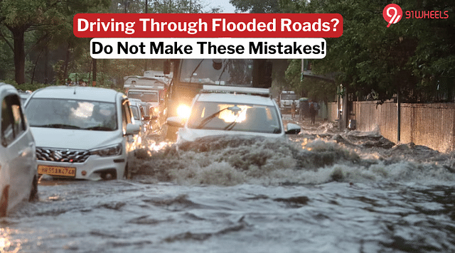 Must-Follow Steps For Safely Driving Through Floods: 5 Tips To Know