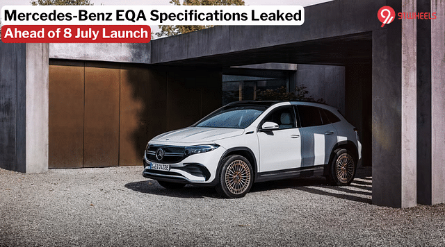 Mercedes-Benz EQA Specifications Leaked Ahead Of Launch - Details!