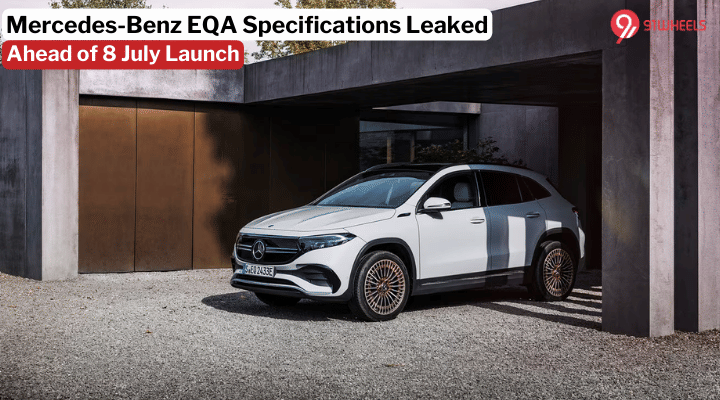 Mercedes-Benz EQA Specifications Leaked Ahead Of Launch - Details! Mercedes-Benz EQA Specifications Leaked Ahead Of Launch - Details!