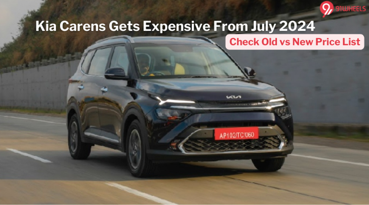 Kia Carens Price Hiked From July 2024: Check Old vs New Price List Here Kia Carens Price Hiked From July 2024: Check Old vs New Price List Here