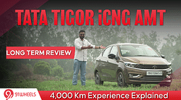 Tata Tigor iCNG AMT Long Term Review - Driven Over 4,000 KM