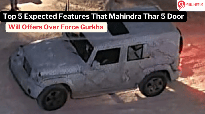 5 Features Mahindra Thar 5 Door Is Likely To Offer Over Force Gurkha 5 Features Mahindra Thar 5 Door Is Likely To Offer Over Force Gurkha