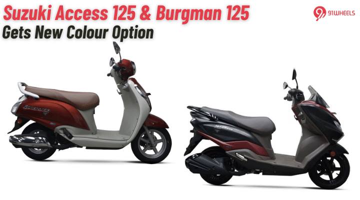 Suzuki Access 125 & Burgman Street 125 Gets New Colour Option - See Images! Suzuki Access 125 & Burgman Street 125 Gets New Colour Option - See Images!