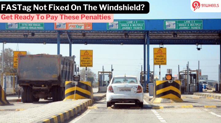 Got A FASTag? You Might Still End Up Paying Double Toll Tax As Penalty Got A FASTag? You Might Still End Up Paying Double Toll Tax As Penalty