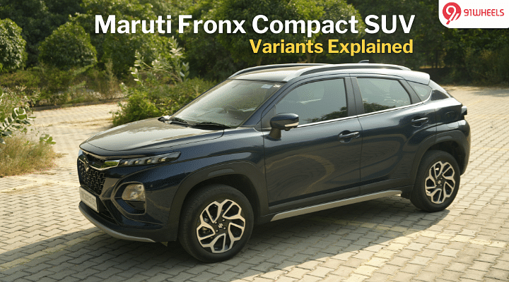 Maruti Fronx Compact SUV: Variants Explained