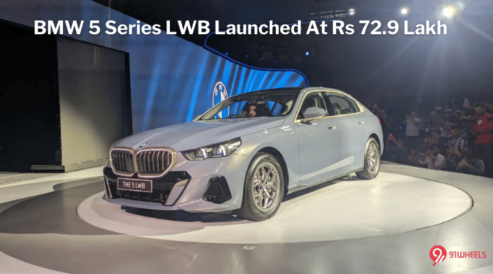 BMW 5 Series LWB Launched In India At Rs 72.90 Lakh - Details! BMW 5 Series LWB Launched In India At Rs 72.90 Lakh - Details!