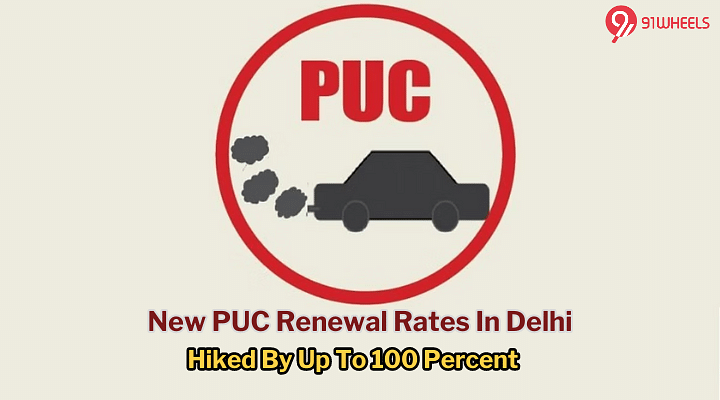 Now Pay More To Renew PUC In Delhi - See Revised Rates Here